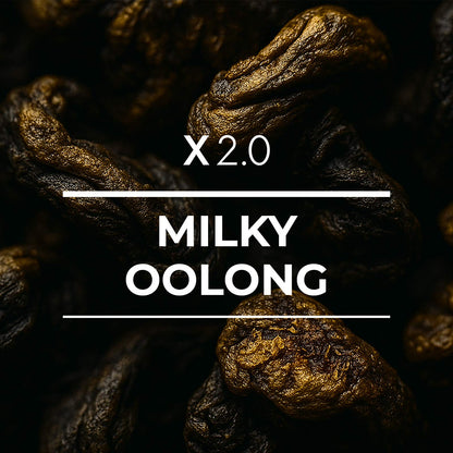 X 2.0 Milky Oolong